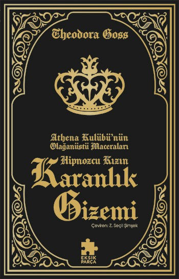 Hipnozcu Kızın Karanlık Gizemi – Theodora Goss – Eksik Parça Yayınları – kitap kapağı