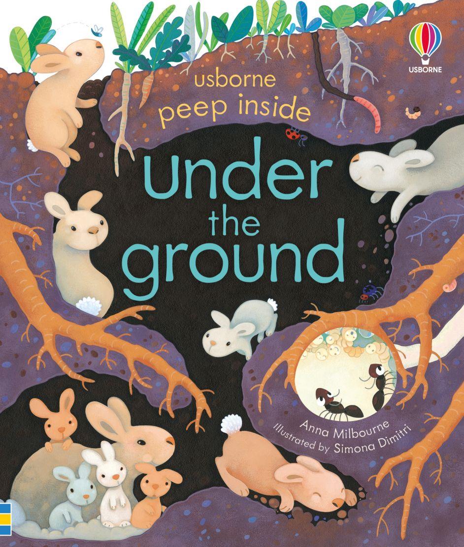 Peep Inside Under the Ground – Anna Milbourne – Usborne Publishing – kitap kapağı