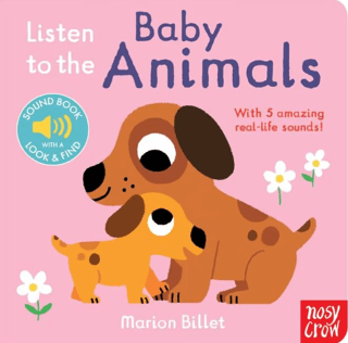 Listen To The Baby Animals – Marion Billet – Nosy Crow Yayınevi – kitap kapağı