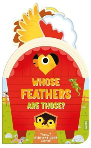 Noisy Hide and Seek: Whose Feathers Are Those? – Daniel Roode – Auzou Publishing – kitap kapağı