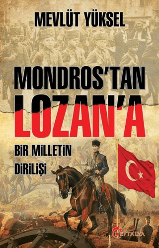 Mondros'tan Lozan'a – Mevlüt Yüksel – Eftalya Kitap – kitap kapağı
