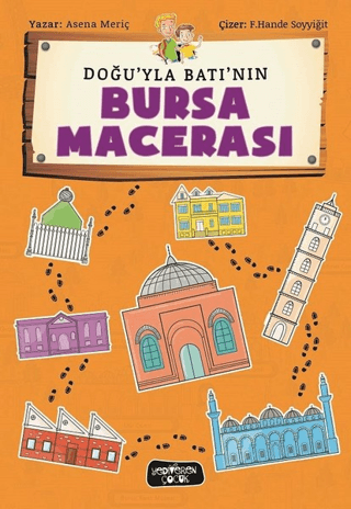 Doğu'yla Batı'nın Bursa Macerası – Asena Meriç – Yediveren Çocuk – kitap kapağı