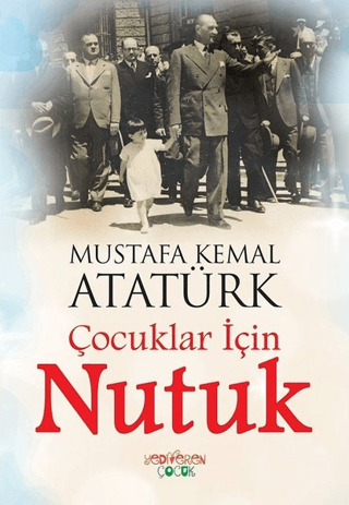 Çocuklar İçin Nutuk – Mustafa Kemal Atatürk – Yediveren Çocuk – kitap kapağı