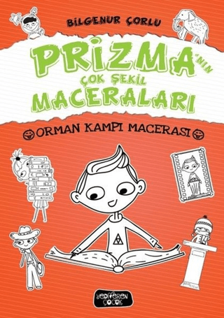 Prizma'nın Çok Şekil Maceraları – Bilgenur Çorlu – Yediveren Çocuk – kitap kapağı