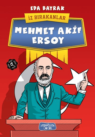 Mehmet Akif Ersoy; İz Bırakanlar – Eda Bayrak – Yediveren Çocuk – kitap kapağı