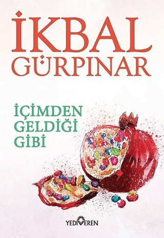 İçimden Geldiği Gibi – İkbal Gürpınar – Yediveren Yayınları – kitap kapağı