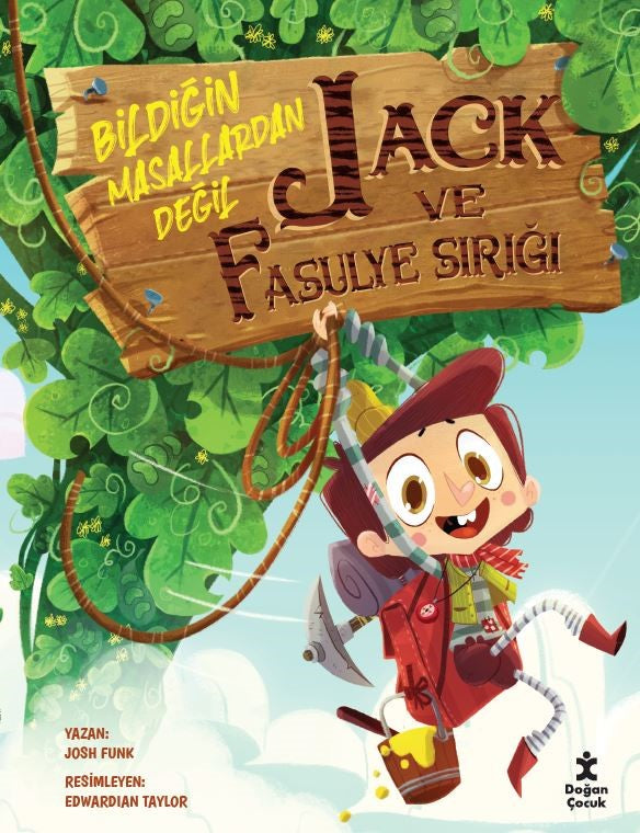 Jack ve Fasulye Sırığı - Bildiğin Masallardan Değil – Josh Funk – Doğan Çocuk – kitap kapağı