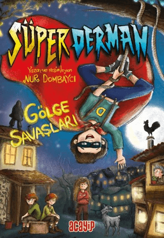 Süper Derman Gölge Savaşları – Nur Dombaycı – Acayip Kitaplar – kitap kapağı