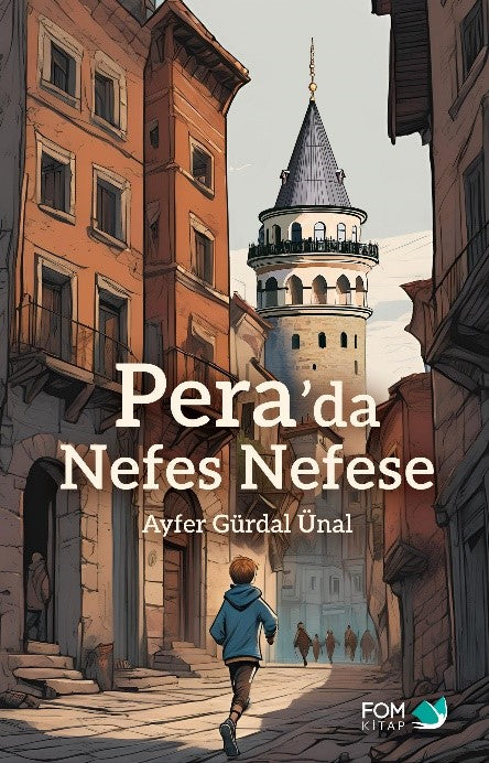 Pera’da Nefes Nefese – Ayfer Gürdal Ünal – FOM Kitap – kitap kapağı
