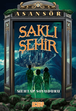 Saklı Şehir – Mehtap Soyuduru – Acayip Kitaplar – kitap kapağı