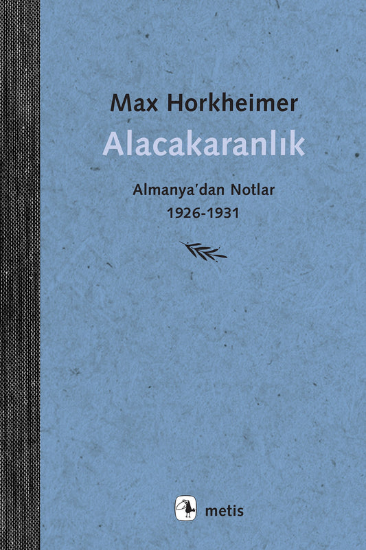 Alacakaranlık – Max Horkheimer – Metis Yayınları – kitap kapağı