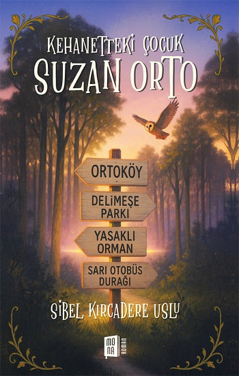 Kehanetteki Çocuk Suzan Orto – Sibel Kırcadere Uslu – Mona Kitap – kitap kapağı