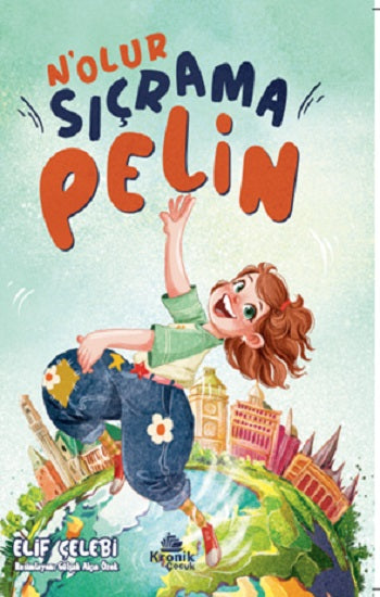 N’olur Sıçrama Pelin – Elif Çelebi – Kronik Kitap – kitap kapağı
