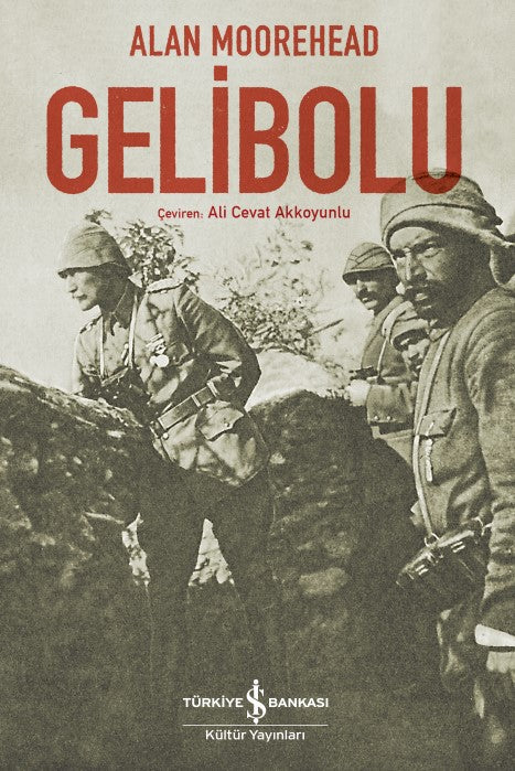 Gelibolu – Alan Moorehead – İş Bankası Kültür Yayınları – kitap kapağı
