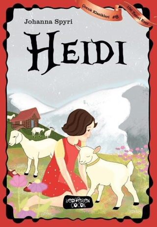 Heidi – Johanna Spyri – Yediveren Çocuk – kitap kapağı
