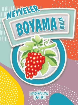 Meyveler Boyama Kitabı – Bilgenur Çorlu – Yediveren Çocuk – kitap kapağı