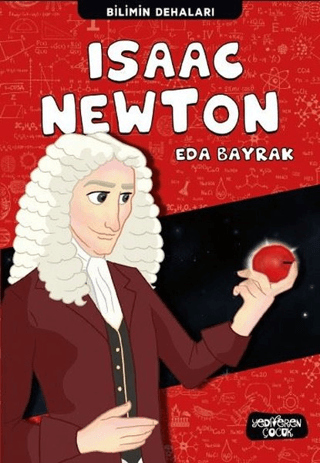 Isaac Newton; Bilimin Dehaları – Eda Bayrak – Yediveren Yayınları – kitap kapağı