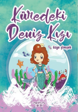 Küredeki Deniz Kızı – Özge Şimşek – Yediveren Çocuk – kitap kapağı