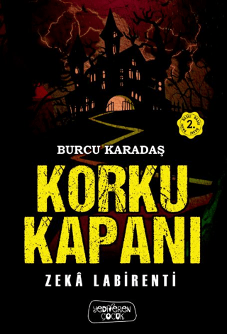 Korku Kapanı – Zeka Labirenti – Burcu Karadaş – Yediveren Çocuk – kitap kapağı