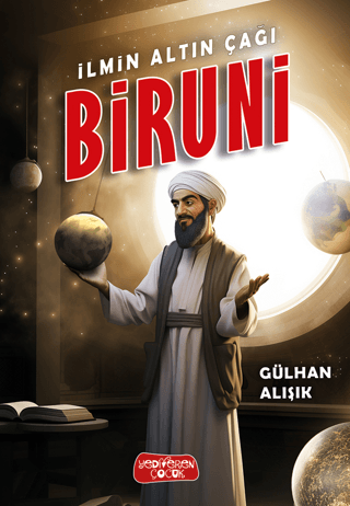 İlmin Altın Çağı Biruni – Gülhan Alışık – Yediveren Çocuk – kitap kapağı
