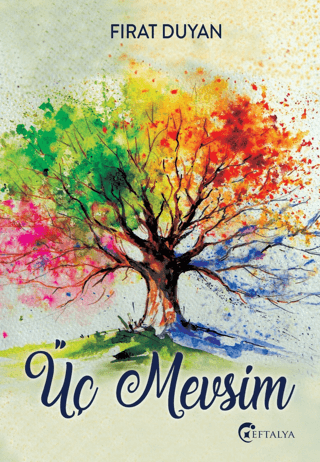 Üç Mevsim – Fırat Duyan – Eftalya Kitap – kitap kapağı