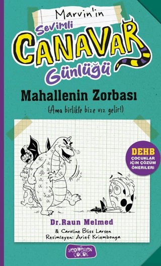 Marvin'in Sevimli Canavar Günlüğü ;Mahallenin Zorbası – Raun Melmed – Yediveren Çocuk – kitap kapağı