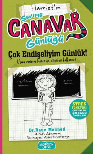 Sevimli Canavar Günlüğü - Çok Endişeliyim Günlük – Raun Melmed – Yediveren Çocuk – kitap kapağı