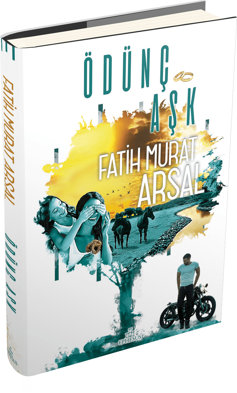 Ödünç Aşk  (Ciltli) – Fatih Murat Arsal – Ephesus Yayınları – kitap kapağı