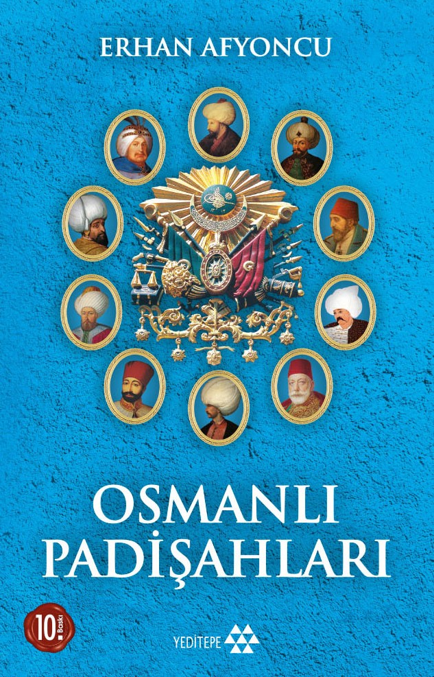 Osmanlı Padişahları – Erhan Afyoncu – Yeditepe Yayınevi – kitap kapağı