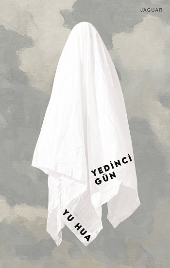 Yedinci Gün – Yu Hua – Jaguar Kitap – kitap kapağı