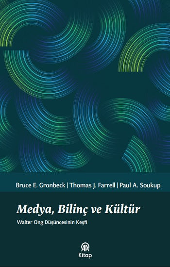 Medya, Bilinç ve Kültür – Bruce E. Gronbeck & Thomas J. Farrell & Paul A. Soukup – Anadolu Ajansı Yayınevi – kitap