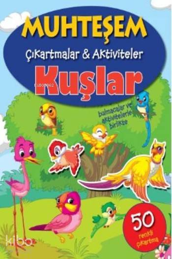 Muhteşem Çıkartmalar Aktiviteler Kuşlar – Kolektif – Parıltı Yayınları – kitap kapağı