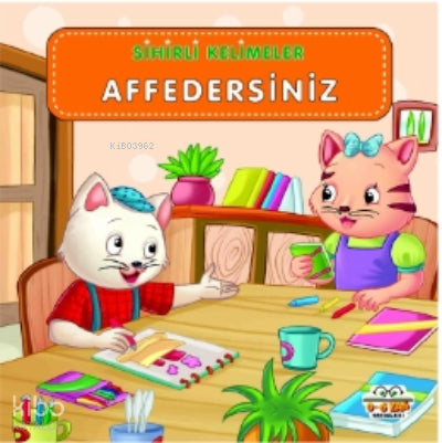 Sihirli Kelimeler - Affedersiniz – Kolektif – 0-6 Yaş Yayınları – kitap kapağı