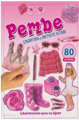 Pembe-Çıkartma ve Aktivite Kitabı – Kolektif – Parıltı Yayınları – kitap kapağı