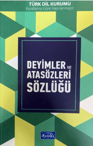 Deyimler ve Atasözleri Sözlüğü – Kolektif – Parıltı Yayınları – kitap kapağı