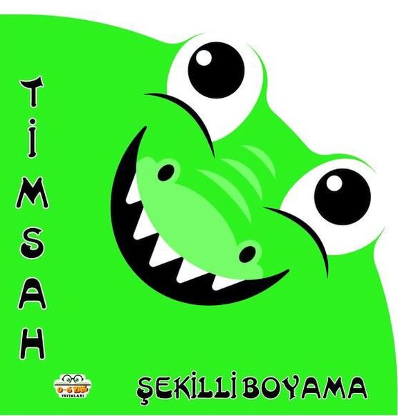 Timsah Şekilli Boyama – Kolektif – 0-6 Yaş Yayınları – kitap kapağı