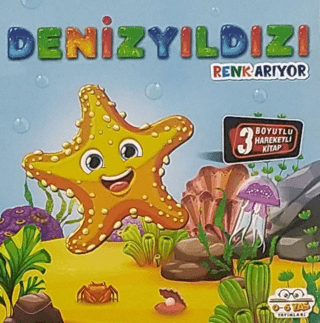 Hareketli Kitaplar Deniz Yıldızı Renk Arıyor – Kolektif – 0-6 Yaş Yayınları – kitap kapağı