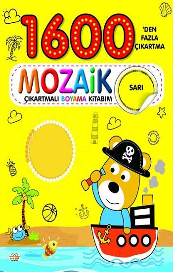 1600 Mozaik Çıkartmalı Boyama Kitabım Sarı Kitap – Kolektif – 0-6 Yaş Yayınları – kitap kapağı