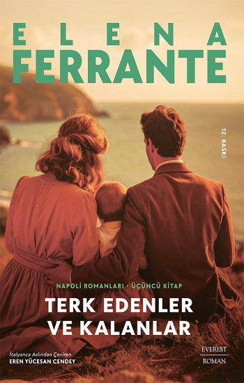 Terk Edenler ve Kalanlar – Elena Ferrante – Everest Yayınları – kitap kapağı
