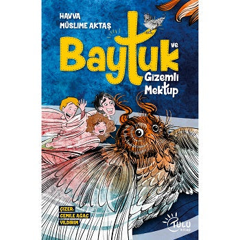 Baytuk ve Gizemli Mektup – Havva Müslime Aktaş – Tulu Kitap – kitap kapağı