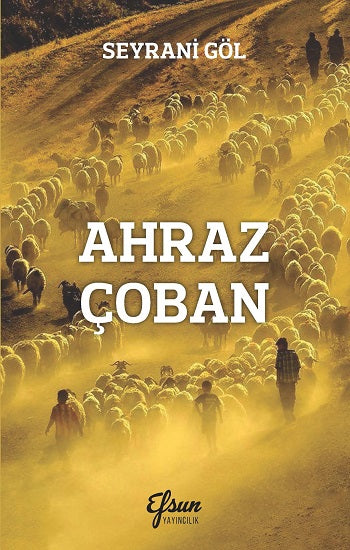 Ahraz Çoban – Seyrani Göl – Efsun Yayıncılık – kitap kapağı