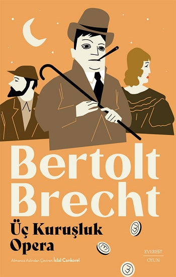 Üç Kuruşluk Opera – Bertolt Brecht – Everest Yayınları – kitap kapağı