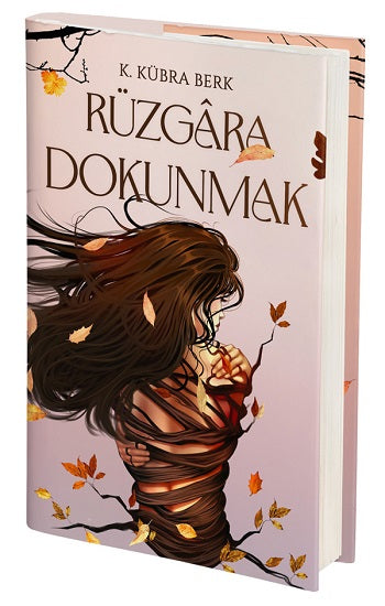 Rüzgara Dokunmak (Ciltli) – K. Kübra Berk – Artemis Yayınları – kitap kapağı