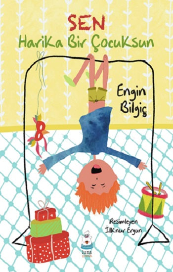 Sen Harika Bir Çocuksun – Engin Bilgiç – Luna Çocuk Yayınları – kitap kapağı