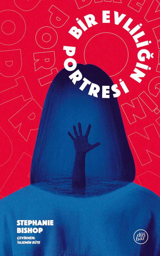 Bir Evliliğin Portresi – Stephanie Bishop – Düşbaz Kitaplar – kitap kapağı