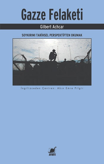 Gazze Felaketi – Gilbert Achcar – Ayrıntı Yayınları – kitap kapağı