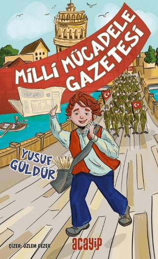 Milli Mücadele Gazetesi – Yusuf Güldür – Acayip Kitaplar – kitap kapağı