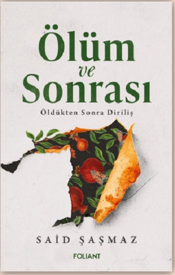 Ölüm ve Sonrası – Said Şaşmaz – Foliant Yayınları – kitap kapağı