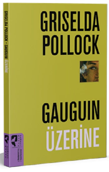 Gauguin Üzerine – Griselda Pollock – Hayalperest Yayınları – kitap kapağı