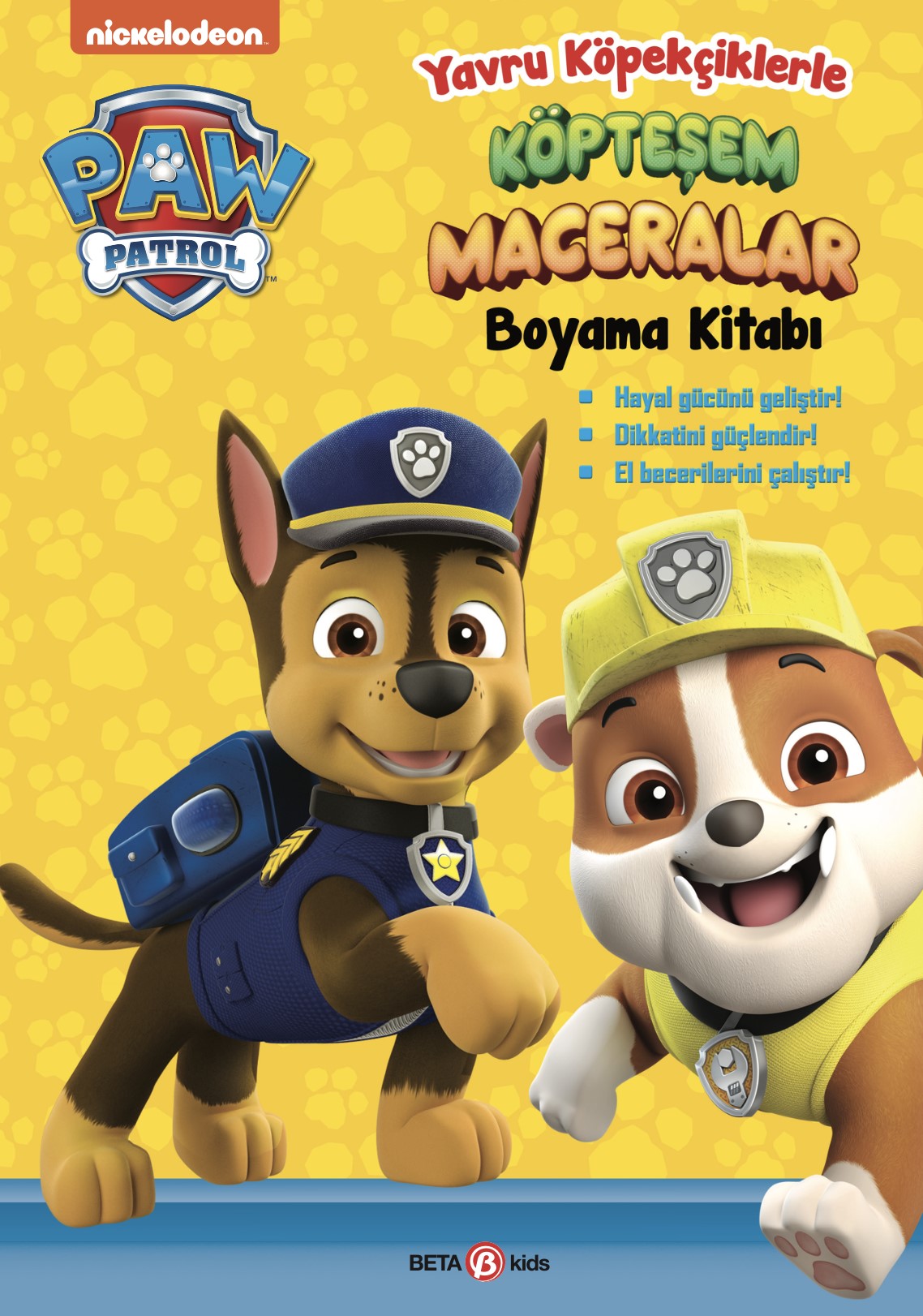 Paw Patrol Yavru Köpekçiklerle Köpteşem Maceralar Boyama Kitabı – Kolektif – Beta Kids – kitap kapağı